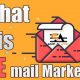 What is Email Marketing written in an orang color background beside a red color envelop